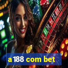 a188 com bet